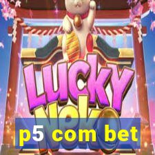 p5 com bet
